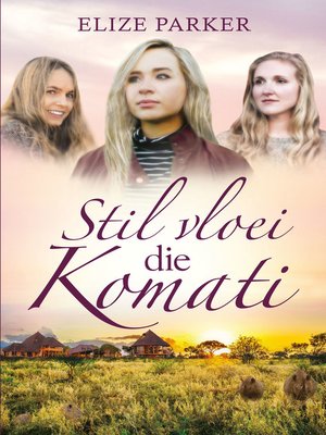 cover image of Stil vloei die Komati